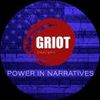 GRIOT Power in Narratives