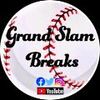 Grand Slam Breaks